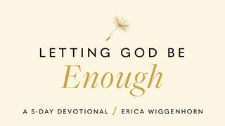 Letting God Be Enough: Why Striving Keeps You Stuck & How Surrender Sets You Free Exodus 4:14-17 The Message