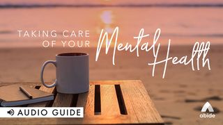 Taking Care of Your Mental Health 1 Kings 19:8 New Century Version