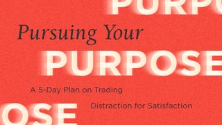 Pursuing Your Purpose Philippians 1:1-11 English Standard Version 2016