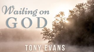 Waiting on God Psalms 130:5-6 New Living Translation