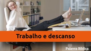 Trabalho E Descanso Gálatas 5:25 Almeida Revista e Corrigida (Portugal)