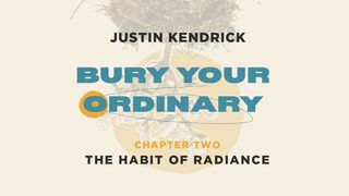 Bury Your Ordinary Habit Two John 1:40 New International Version
