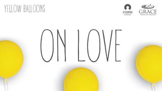 On Love Ephesians 4:1-13 English Standard Version 2016