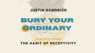 Bury Your Ordinary Habit Three John 10:27 New American Standard Bible - NASB 1995