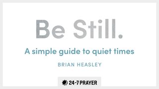 Be Still: A Simple Guide To Quiet Times Genesis 28:10-22 The Message