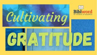 Cultivating Gratitude Luke 17:11-19 The Passion Translation