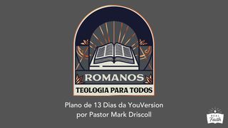 Romanos: Teologia Para Todos Romanos 13:10 Bíblia Sagrada, Nova Versão Transformadora