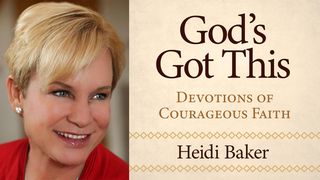 God’s Got This: Devotions of Courageous Faith Psalms 91:2-3 New Living Translation