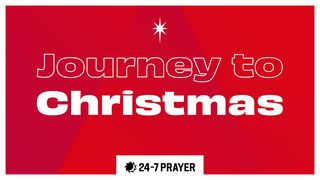 Journey to Christmas Psalms 5:12 Amplified Bible