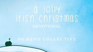 A Jolly Irish Christmas: A 4-Day Devotional With Rend Collective - Luke 2:19 English Standard Version 2016
