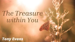 The Treasure Within You 2 Corinthians 4:7 New Century Version