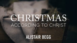 Christmas According to Christ John 1:16-17 New Living Translation