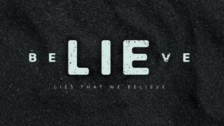 Lies I Believe Part 2: I Can Do It on My Own John 15:17 The Message