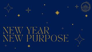 New Year New Purpose Jeremiah 29:10 New King James Version