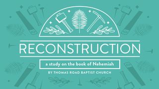 Reconstruction: A Study in Nehemiah Nehemiah 4:17 American Standard Version
