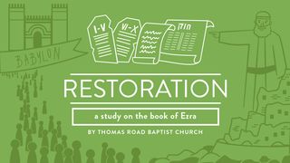 Restoration: A Study in Ezra Ezra 5:11-12 The Message