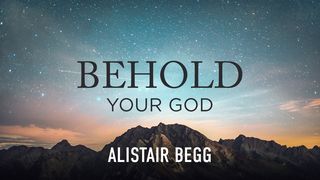 Behold Your God! Isaiah 40:12-17 The Message