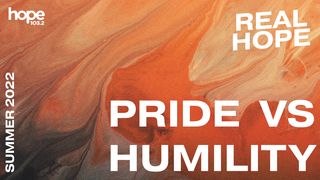 Pride vs Humility  Matthew 20:25 New International Version