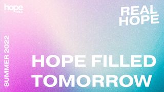 Hope Filled Tomorrow Psalms 65:11 New Living Translation