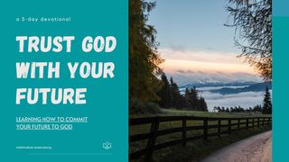 Trust God With Your Future Matthew 26:36 English Standard Version 2016