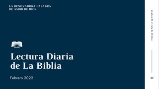 Lectura Diaria De La Biblia De Febrero 2022: La Palabra Renovadora Del Amor De Dios Colosenses 1:3 Biblia Reina Valera 1960