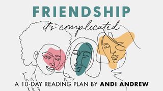 Friendship—It's Complicated Matthew 17:5 New Living Translation