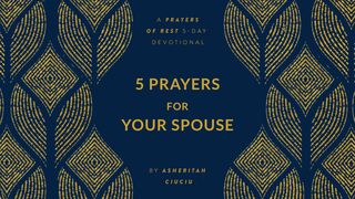 5 Prayers for Your Spouse | a Prayers of Rest 5-Day Devotional by Asheritah Ciuciu Titus 2:8 King James Version