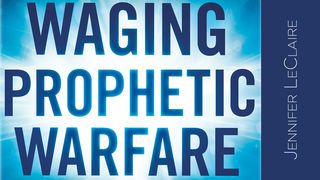 Waging Prophetic Warfare Jude 1:20 New International Version