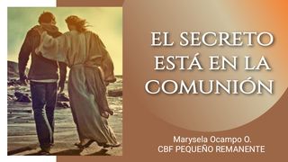 El Secreto Está en La Comunión Mateo 6:10 Traducción en Lenguaje Actual