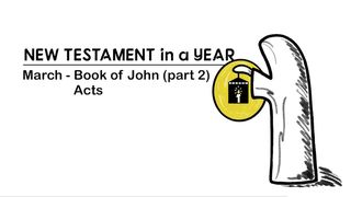 New Testament in a Year: March Acts 5:40-42 The Message