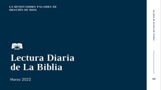 Lectura Diaria De La Biblia De Marzo 2022: La Palabra Renovadora De Oración De Dios Salmos 88:13-14 Traducción en Lenguaje Actual