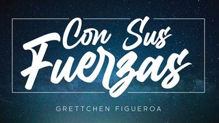 Con Sus Fuerzas 1 Corintios 12:10 Nueva Versión Internacional - Español