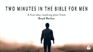 Two Minutes in the Bible for Men Matthew 12:25-27 The Message