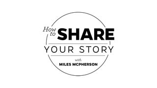 How To Share Your Story  Acts of the Apostles 3:19-21 New Living Translation