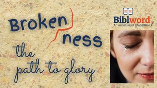 Brokenness, the Path to Glory Matthew 10:38 New American Standard Bible - NASB 1995