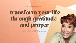Transform Your Life Through Gratitude and Prayer Psalms 46:9 New Century Version