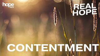 Real Hope: Contentment Jeremiah 17:7-8, 14 New Living Translation