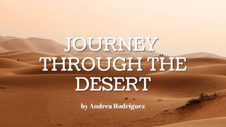 Journey Through the Desert Deuteronomy 6:18 English Standard Version 2016