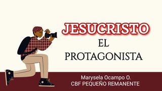 Jesucristo El Protagonista Romanos 6:1-5 Nueva Versión Internacional - Español
