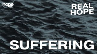 Real Hope: Suffering 1 Peter 4:14-16 The Message