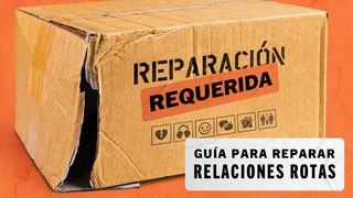 Reparación Requerida: Guía Para Reparar Relaciones Rotas Mateo 7:3-4 Nueva Versión Internacional - Español