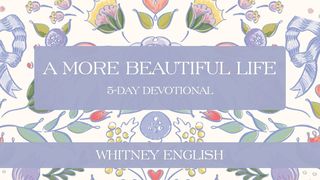 A More Beautiful Life Psalms 102:17 New International Version