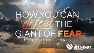 How You Can Defeat the Giant of Fear Hebrews 13:5-8 New King James Version