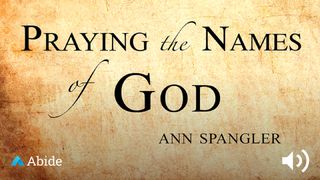 Praying The Names Of God Exodus 3:15 New International Version
