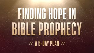 Finding Hope in Bible Prophecy Isaiah 46:10 King James Version