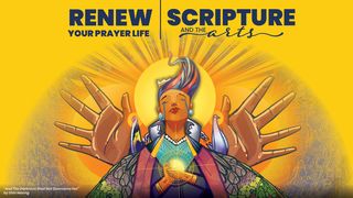 Renew Your Prayer Life: Scripture and the Arts Jeremiah 17:5-6 King James Version