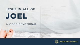 Jesus in All of Joel - A Video Devotional Psalms 119:50 New Living Translation