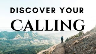 Discover Your Calling John 14:15 American Standard Version