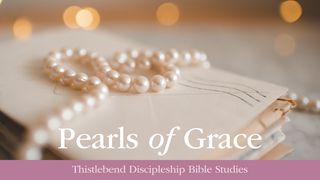 Pearls of Grace: 12 Pearls + 12 Prayers 1 Corinthians 1:13-17 The Message