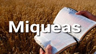 Miqueas en 10 versículos Miqueas 5:2 Biblia Dios Habla Hoy